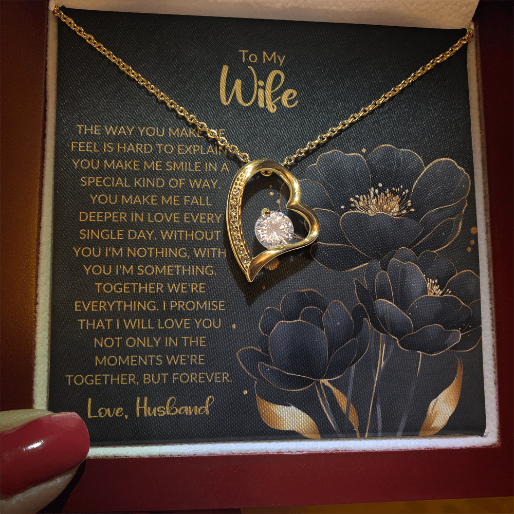 To My Wife | The Way You Make Me Feel | Forever Love Necklace
