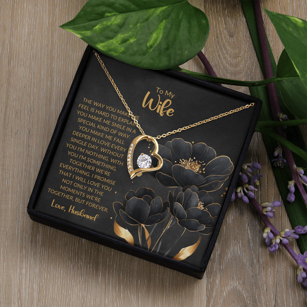 To My Wife | The Way You Make Me Feel | Forever Love Necklace