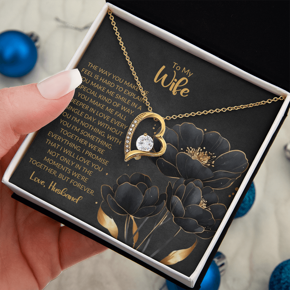 To My Wife | The Way You Make Me Feel | Forever Love Necklace