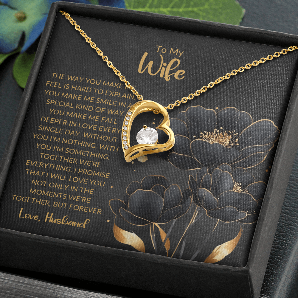To My Wife | The Way You Make Me Feel | Forever Love Necklace